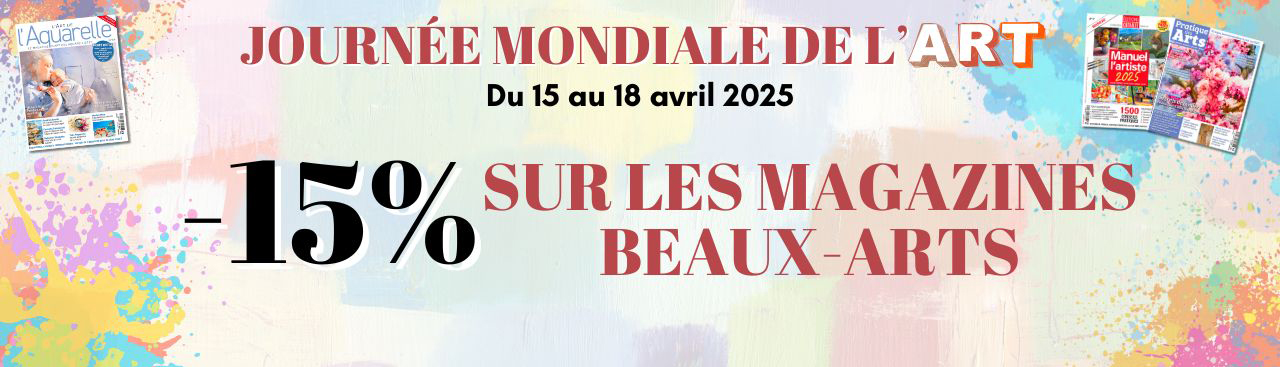 Journée Mondiale de l'art 15% sur la rubrique Beaux-Arts