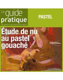 Etude de nu au pastel gouaché - Guide Pratique Numérique