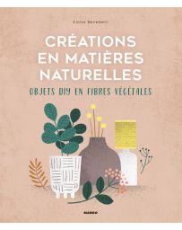 Créations en matières naturelles - Objets DIY en fibres végétales - Eloise Benedetti