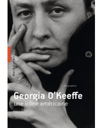 Georgia O'Keeffe, une icône américaine - Marie Garraut