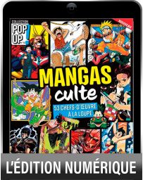 Version Digitale - Les MANGAS CULTES - Pop Up n°10