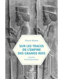 Sur les trace de l'empire des grands rois