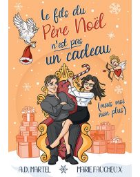 Le fils du Père Noël n'est pas un cadeau (mais moi non plus...)