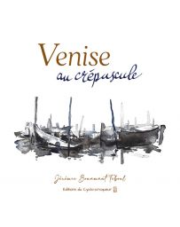 Venise au crépuscule - Jérémie Bonamant Teboul