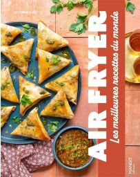 Air fryer - Les meilleures recettes du monde