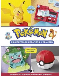 Pokémon - D'incroyables créations à réaliser