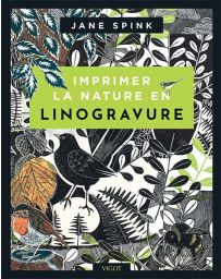 Imprimer la nature en linogravure - Jane Spink