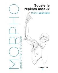Morpho Squelette et repères osseux - Michel Lauricella