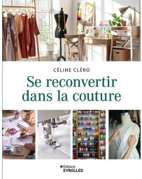 Se reconvertir dans la couture