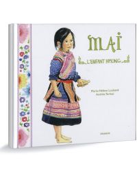 MAI l'Enfant Hmong - Marie-H. Loubatié et Andrée Terlizzi