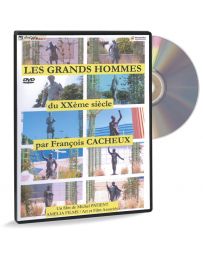 François Cacheux - Les grands hommes du XXème siècle (DVD)