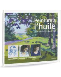 Peinture à l'huile - Une initiation pas à pas