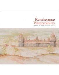 Renaissance Watercolours: From Dürer to Van Dyck