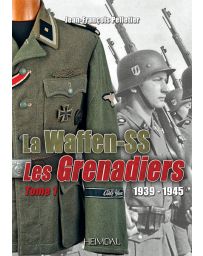 WAFFEN SS - LES GRENADIERS T1 - Jean-François PELLETIER