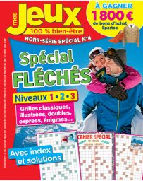 Mes jeux 100% Bien-Etre Spécial Fléchés - Hors-série spécial 04