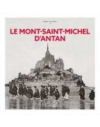Le Mont-Saint-Michel d'antan - Henry Decaëns