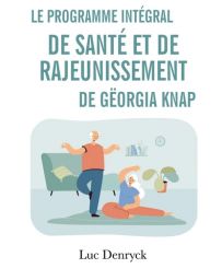Le Programme intégral de Santé et de Rajeunissement de Gëorgia Knap