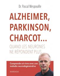 Alzheimer, Parkinson, Charcot... - Pascal Mespouille
