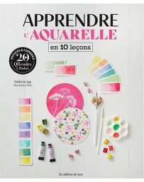 Apprendre l'aquarelle en 10 leçons