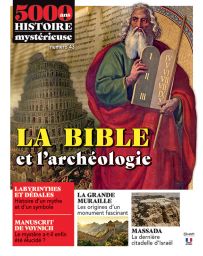 5000 ans d'histoire mystérieuse 43 - La Bible et l'archéologie