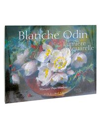 Blanche Odin - Lumière d'aquarelle
