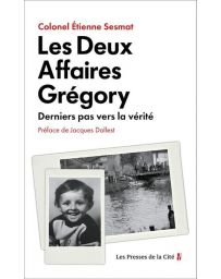 Les deux affaires Grégory : Derniers pas vers la vérité