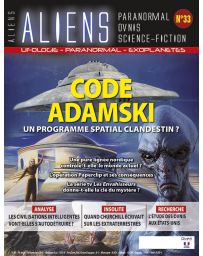 Aliens numéro 33 - Code ADAMSKI, un programme spatial clandestin ?