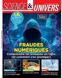 Fraudes numériques - Science & Univers n°58