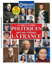 Célèbres hors série n°2 - Les femmes et les hommes qui ont changé la France