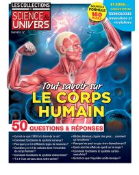 Tout savoir sur le corps humain - Les Collections de Science et Univers 12