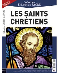 Collection Enigmes du Sacré n°13 - Les Saints Chrétiens