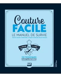 Couture facile. Le Manuel de Survie Couture facile. Le Manuel de Survie