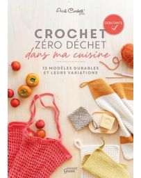 Crochet zéro déchet dans ma cuisine - Avril Crochett' prod