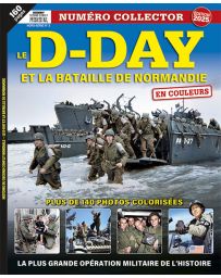 LE D-DAY ET LA BATAILLE DE NORMANDIE - Histoire du Second Conflit Mondial