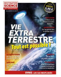 La vie extraterrestre - Les Thématiques de Destination Science numéro 9