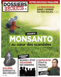 Monsanto au cœur des scandales - Dossiers Secrets 1
