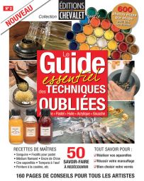 Le Guide des techniques oubliées - Aquarelle, pastel, huile, acrylique, gouache