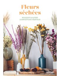 Fleurs séchées - Bouquets & autres compositions végétales - Elke Vanderper