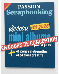 Spécial MINI-ALBUMS d'été Scrapbooking - Hors-série d'été 2026