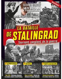 La bataille de Stalingrad - Histoire du Second Conflit Mondial n°67