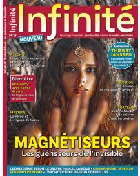 Infinité n°3 - Magnétiseurs, les guérisseurs de l'invisible