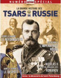 La grande histoire des Tsars de Russie - La Marche de l'Histoire - Hors-Série 12