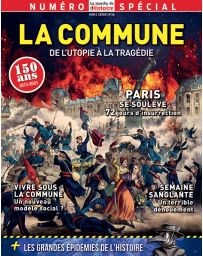 La Commune de Paris - La Marche de l'Histoire hors-série 26
