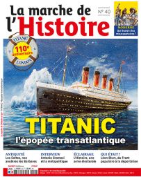 Titanic - L'épopée transatlantique - La Marche de l'Histoire n°40