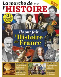 Les grands personnages de l'Histoire de France - La Marche de l'Histoire 47