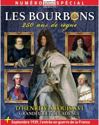 Les Bourbons, 250 ans de règne - La Marche de l'Histoire hors-série 19