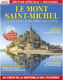 Le Mont Saint Michel - La Marche de l'Histoire hors-série 36