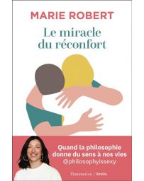 Le miracle du réconfort