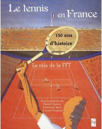 Le tennis en France : 150 ans d'histoire
