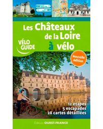 Les Châteaux de la Loire à vélo - Marie-Hélène Costes, Pierre Costes